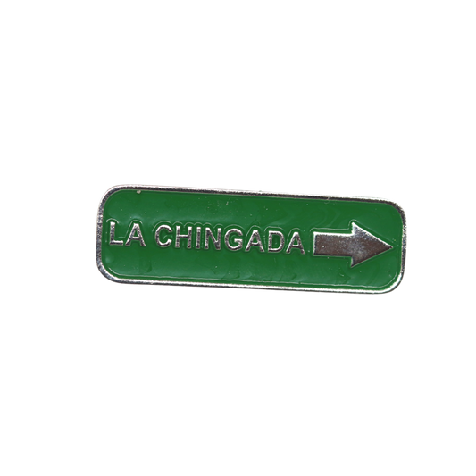 La Chingada Pin